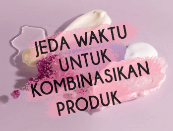 Berapa Lama Jeda Waktu untuk Layering Produk?